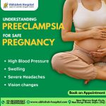 Understanding Preeclampsia for Safe Pregnancy